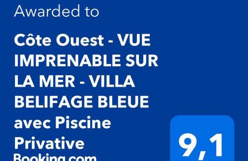 Albion Casa | Côte Ouest - VUE IMPRENABLE SUR LA MER - VILLA BELIFAGE BLEUE avec Piscine Privative