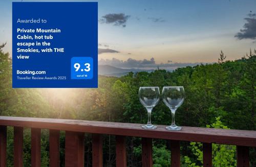 Gatlinburg - Pigeon Forge Casa | Private Mountain Cabin, hot tub escape in the Smokies, with THE view