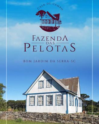 Bom Jardim da Serra Casa | CASA DE CAMPO FAZENDA DAS PELOTAS