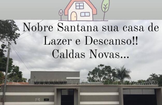 Caldas Novas Casa | Casa Nobre Santana -Descanso e Lazer -Caldas Novas